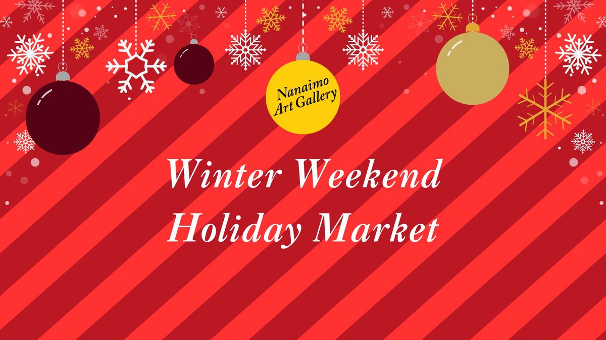 Winter Weekend Holiday Market