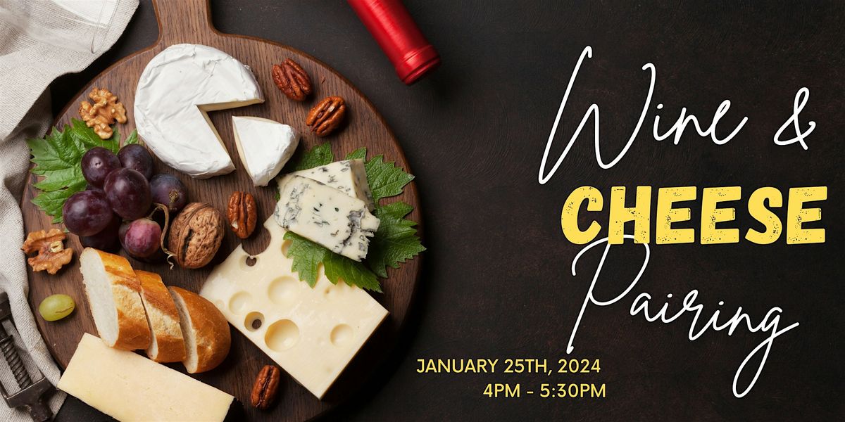 Wine & Cheese Pairing