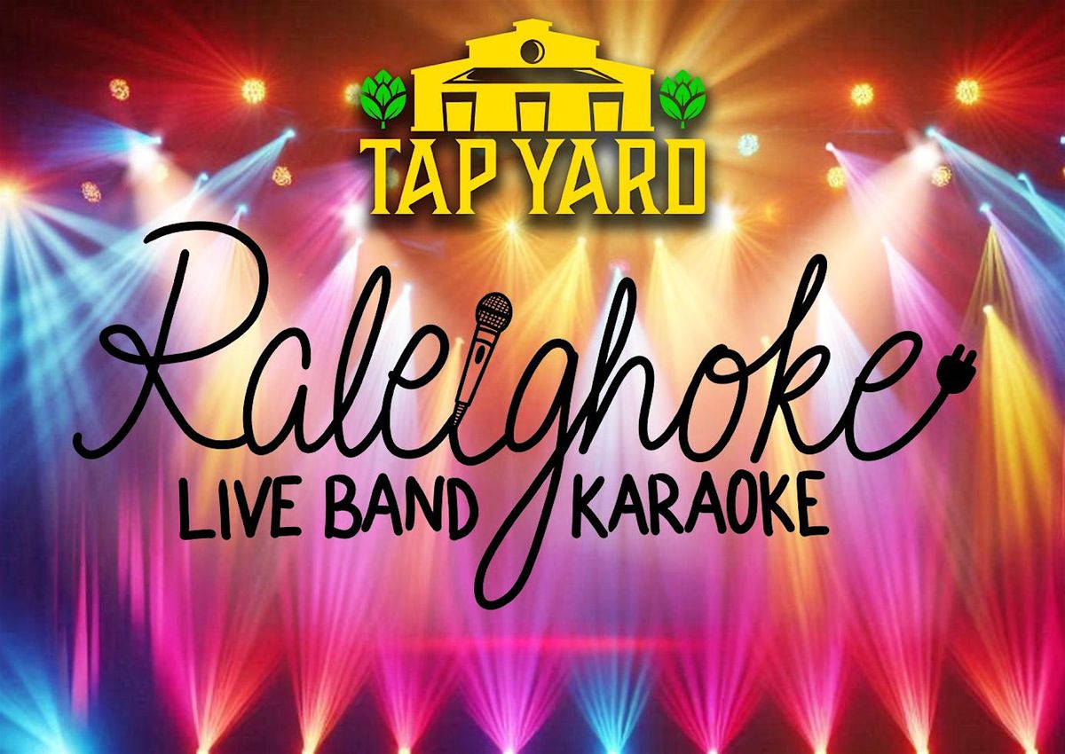 Raleighoke: Live Band Karaoke at Tap Yard