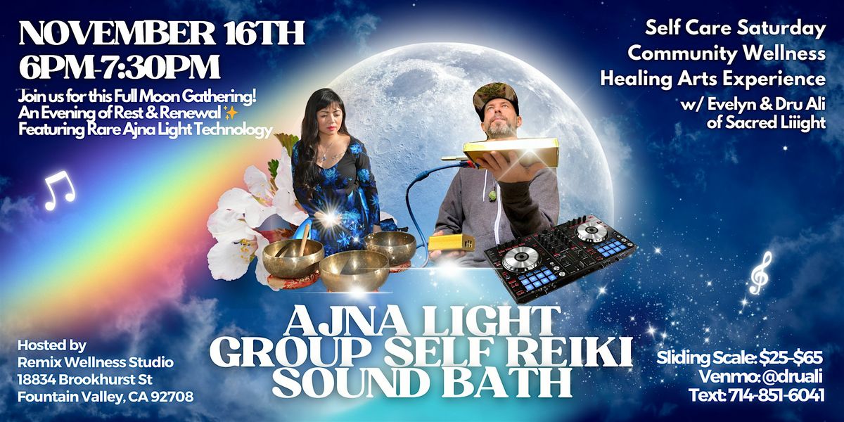 Full Moon Self-Care Saturday: Group Self-Reiki, Ajna Light & Sound Bath