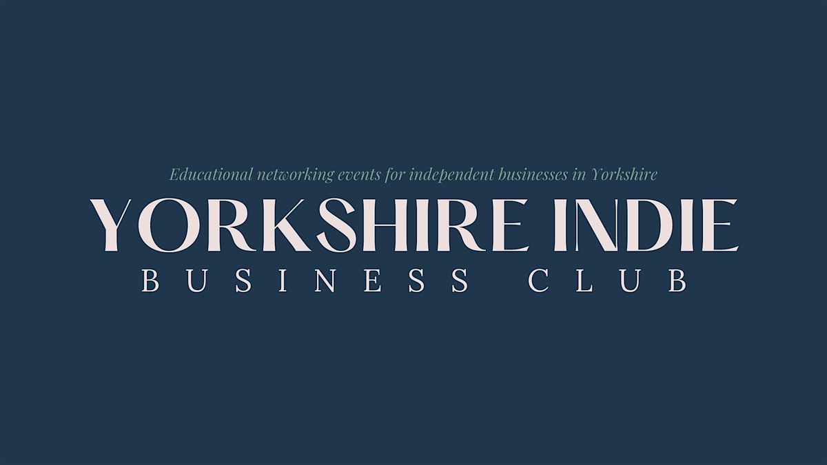 Yorkshire Indie Business Club (November 2024)