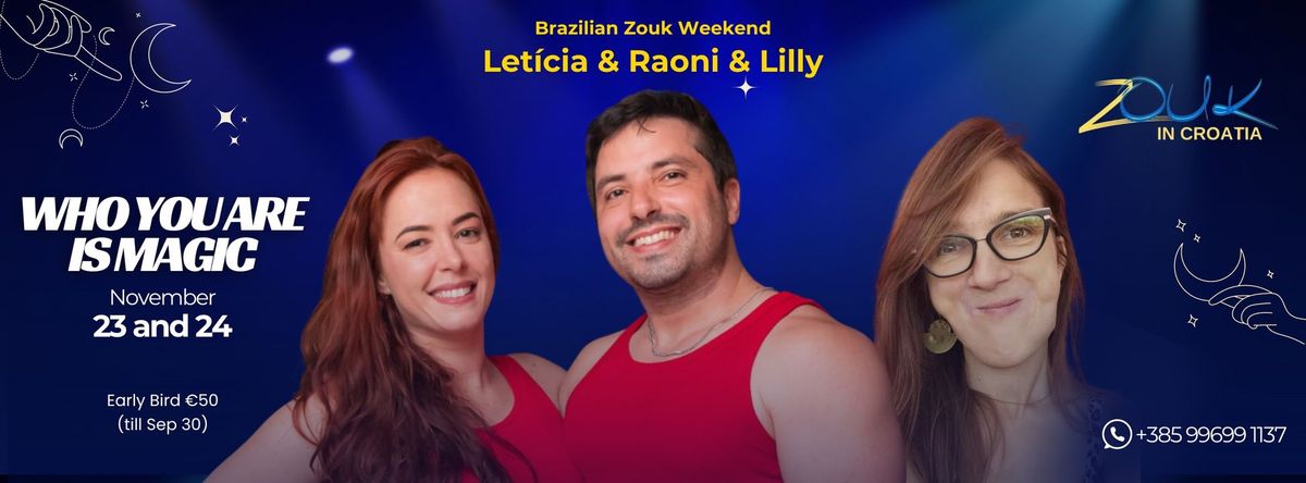 Brazilian Zouk weekend "WHO YOU ARE IS MAGIC"