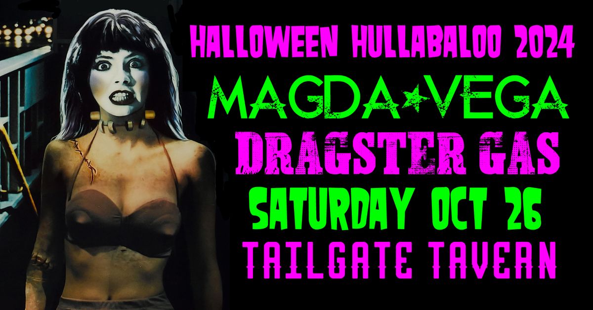 Magda-Vega + Dragster Gas @ Tailgate Tavern