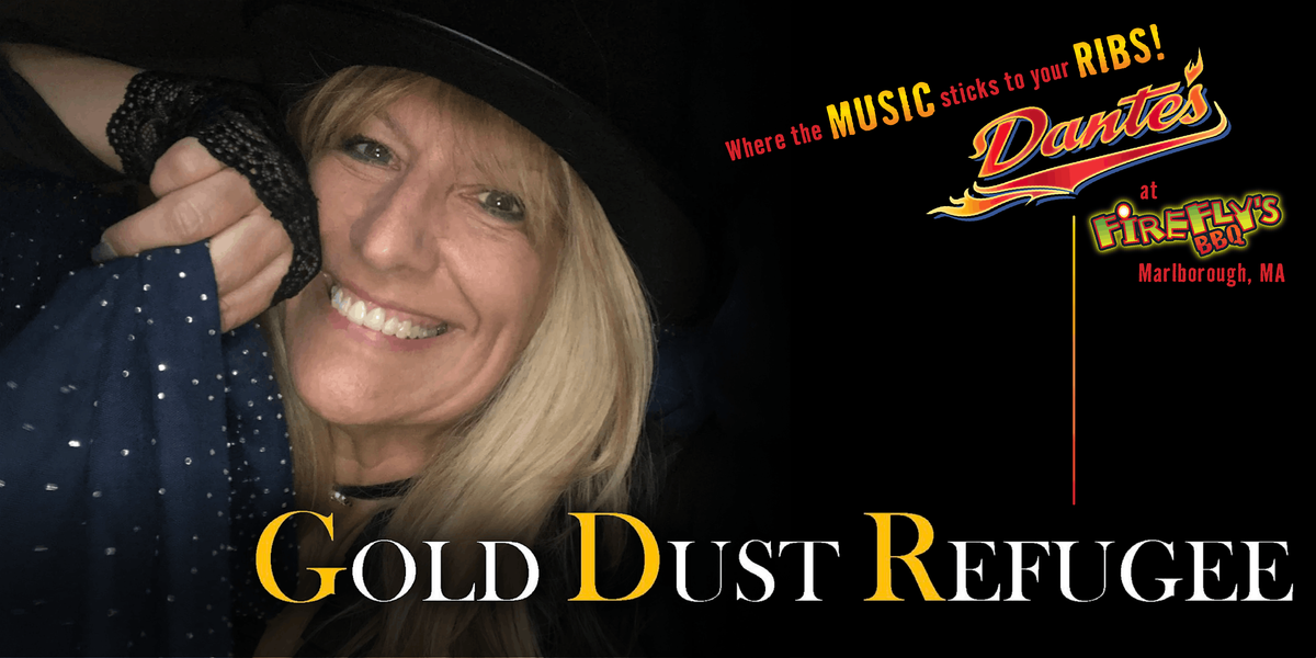 Gold Dust Refugee in Dante's at Firefly's BBQ