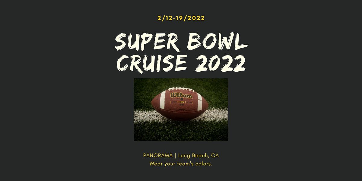 7 Day Super Bowl Cruise 2022 Carnival Cruise Lines Long Beach 12 February To 19 February Souper Bowl Day Of Caring 2022