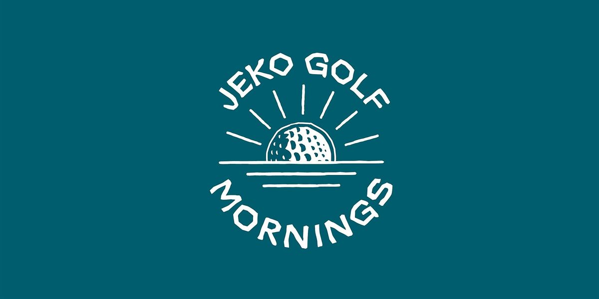 Jeko Golf Mornings