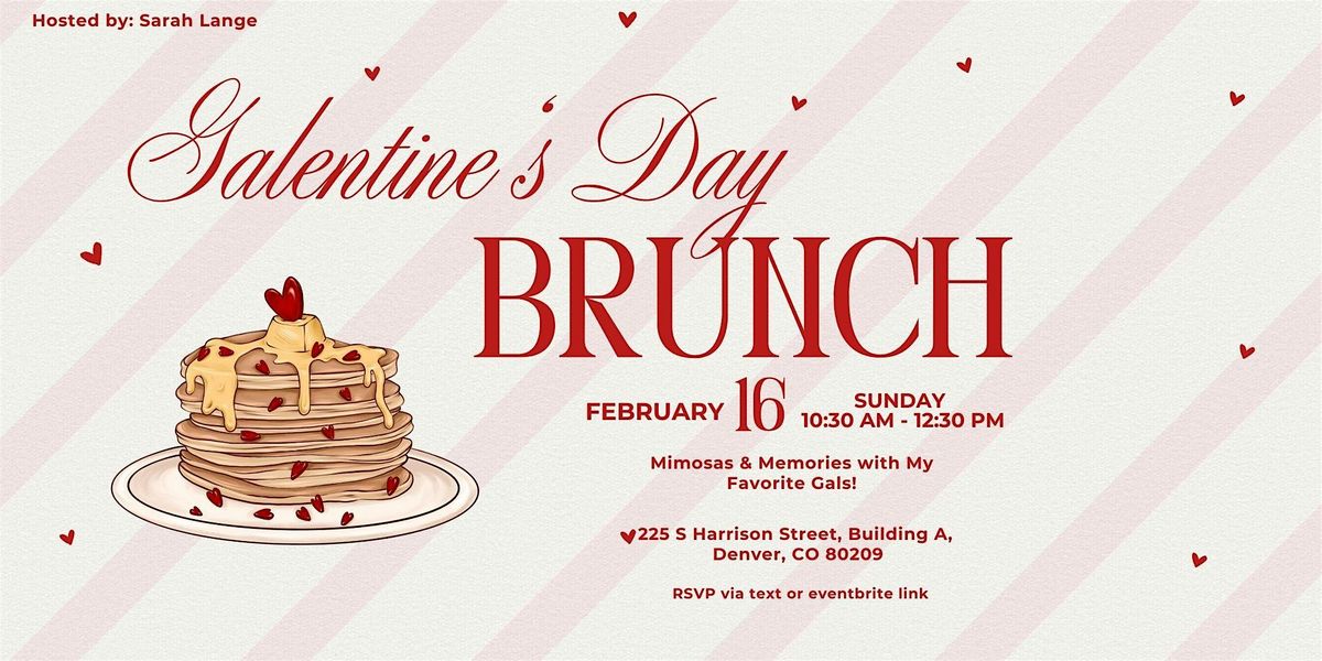 Galentine's Brunch