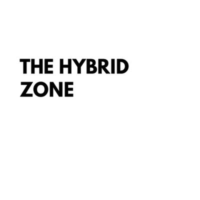 THE HYBRID ZONE