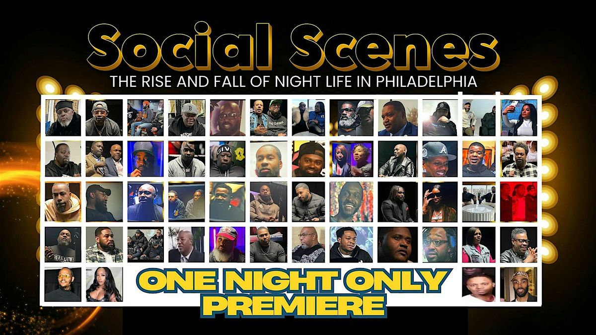 Social Scenes Documentary - World Premiere