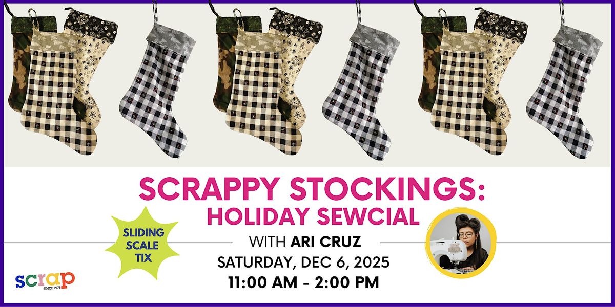 Scrappy Stockings: Holiday Sewcial with Ari Cruz