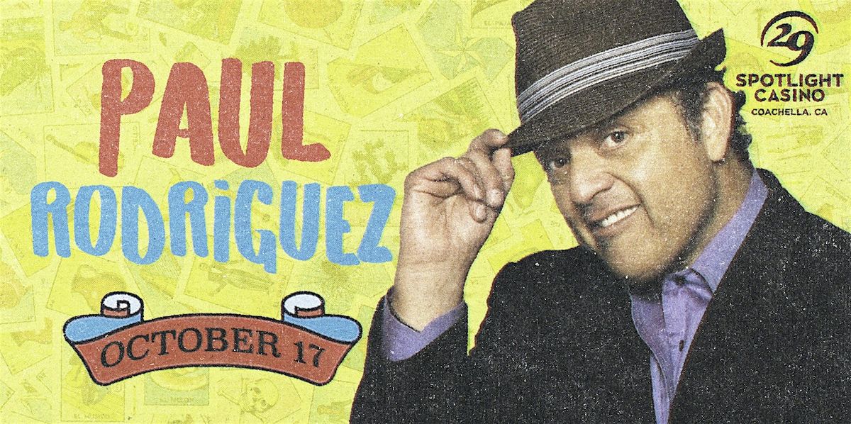 Paul Rodriguez Comedy Show