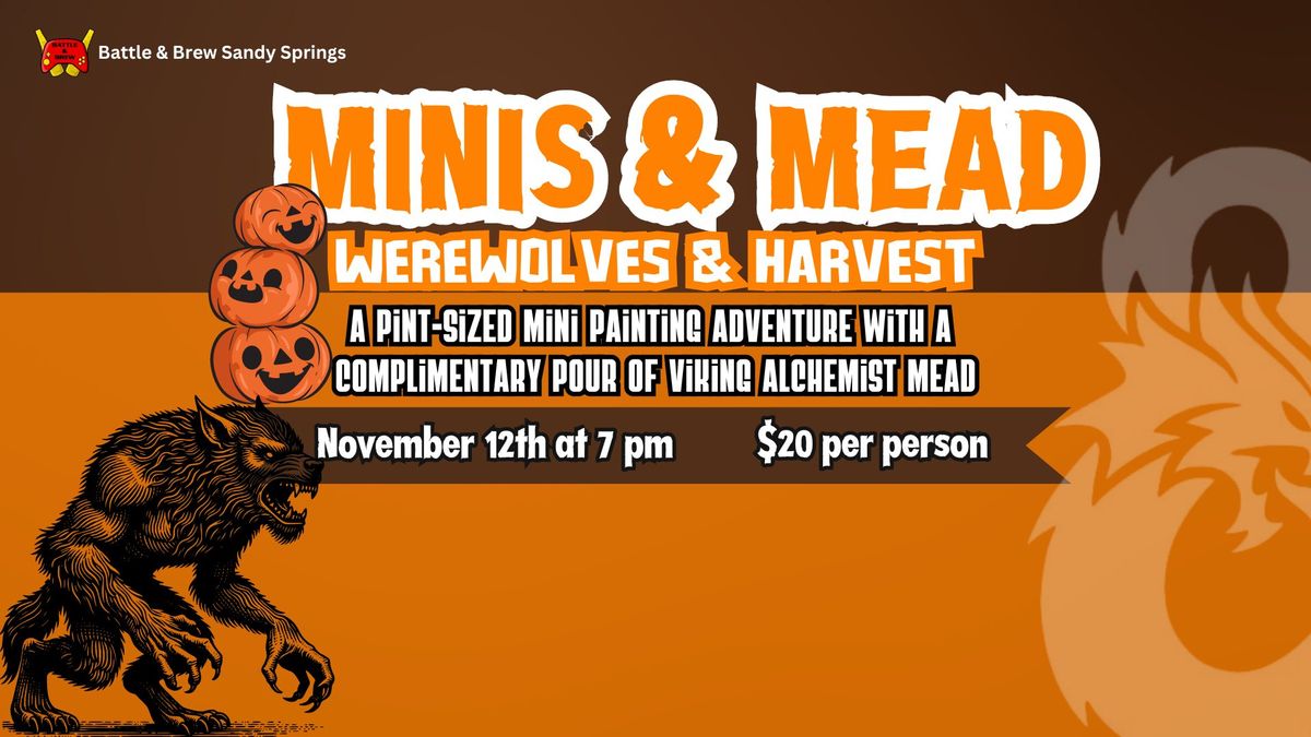 Minis & Mead: Werewolves & Harvest