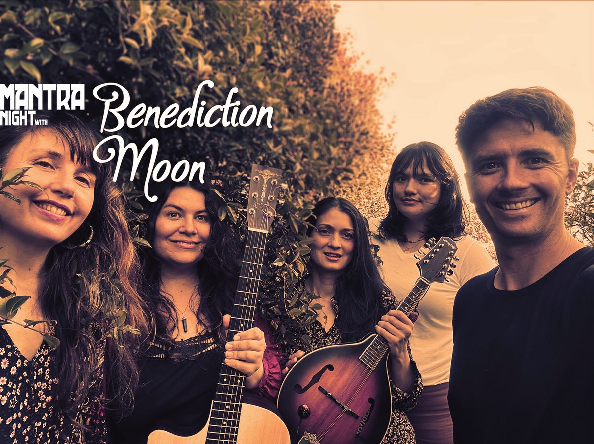 MANTRA NIGHT - kirtan with Benediction Moon