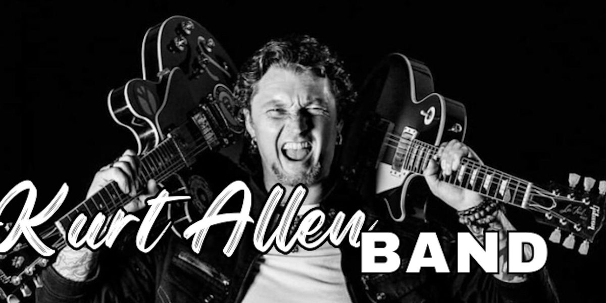 LIVE MUSIC - The Kurt Allen Band