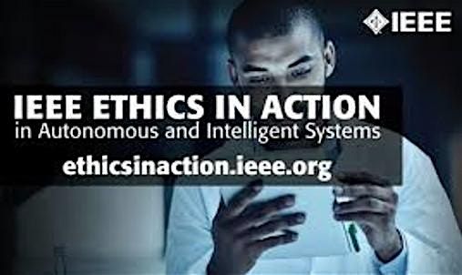 Ethics in AI and Humanity\u2019s Sustainability: IEEE\u2019s Drive for a Better World