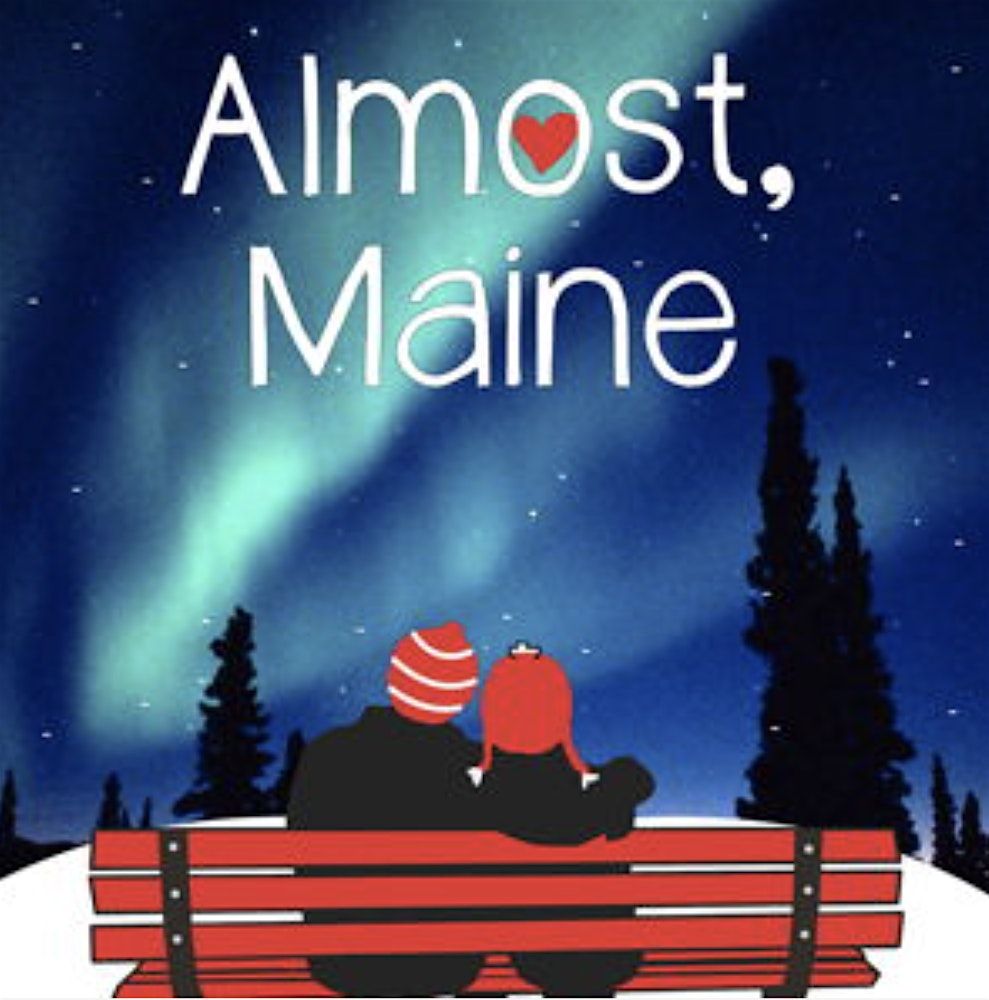 Almost, Maine, a Real Romantic Comedy