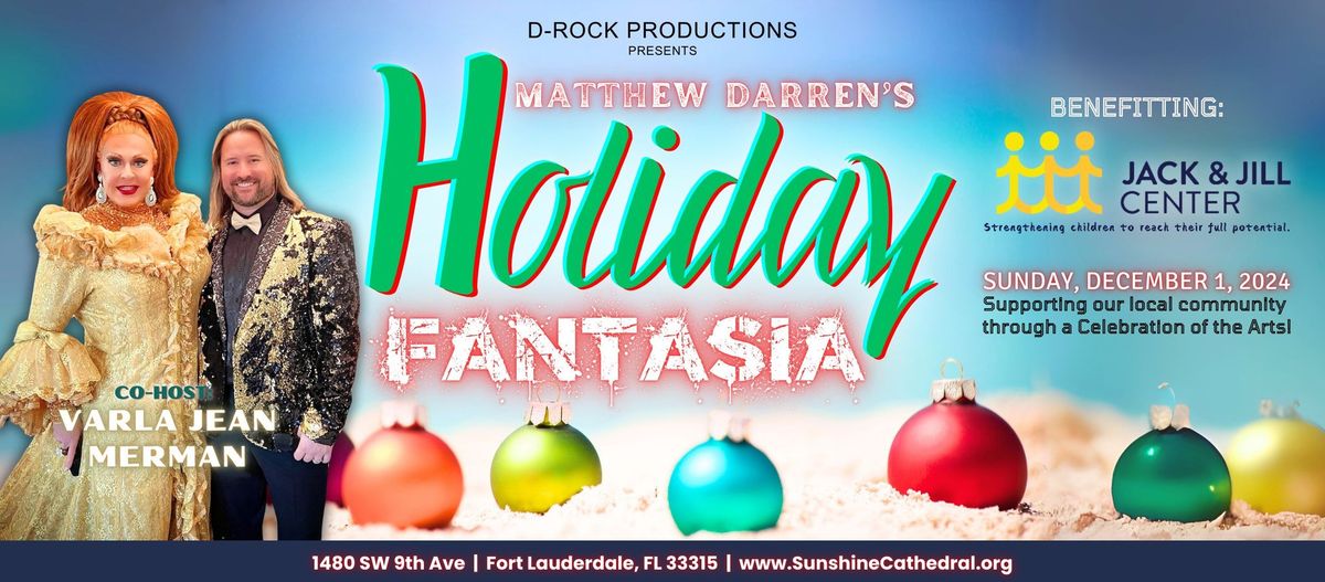 Matthew Darren's Holiday Fantasia at Sunshine Cathedral Center for the Performing Arts