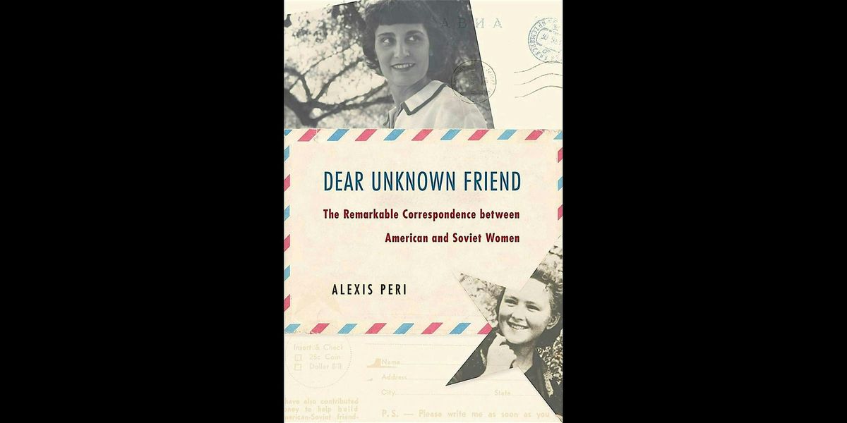 Dear Unknown Friend with Alexis Peri