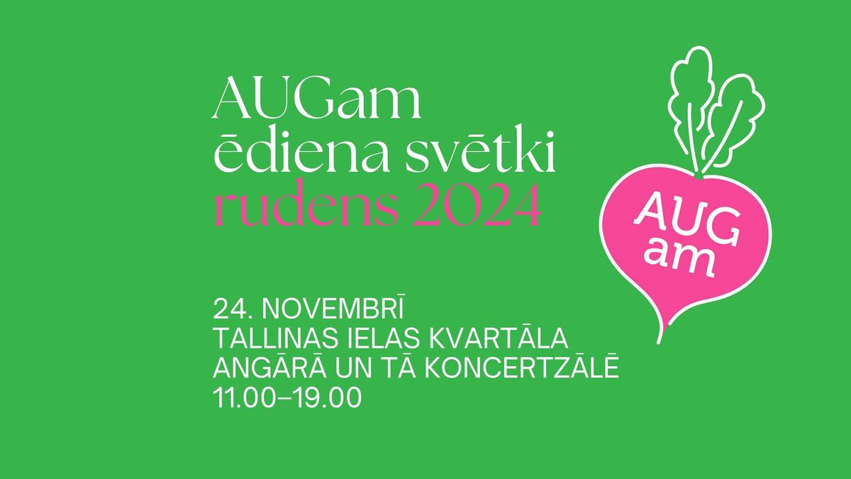 AUGam \u0113diena sv\u0113tki - rudens 2024