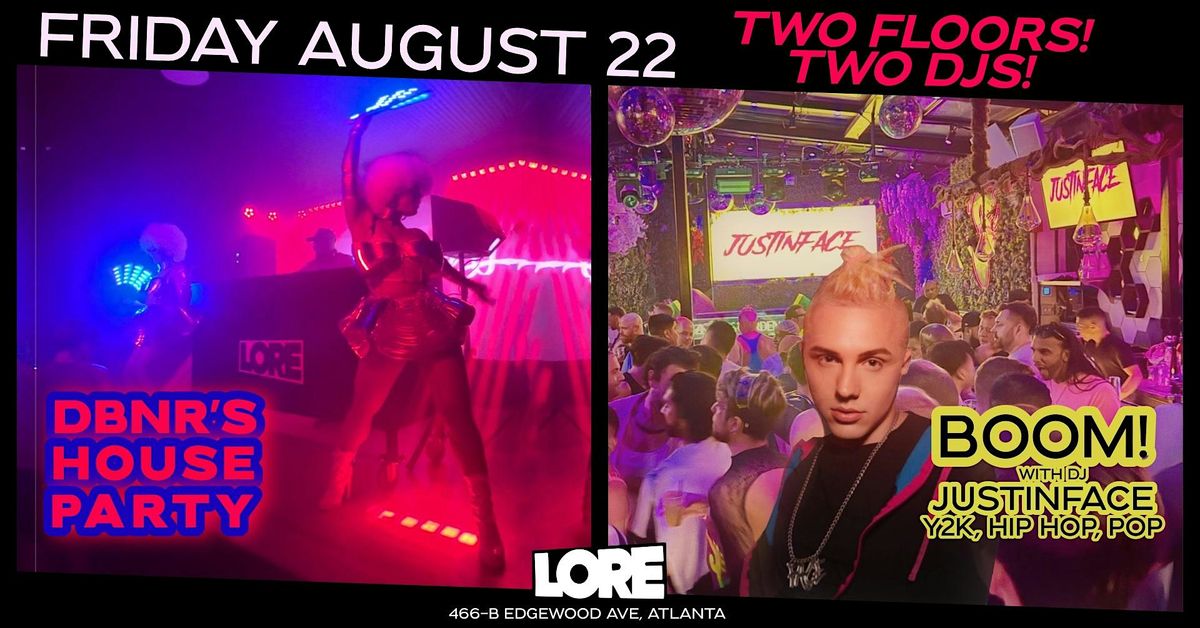Double Party Fridays: DBNR's House Party + Justinface's BOOM!