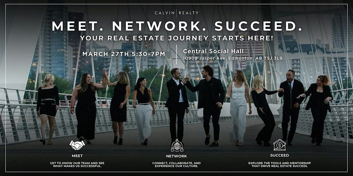 Meet. Network. Succeed. Your Real Estate Journey Starts Here!