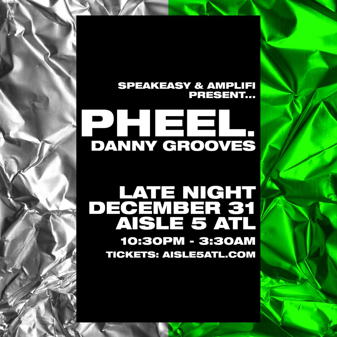 pheel., Danny Grooves @ Aisle 5 - New Years Eve Late Night Show