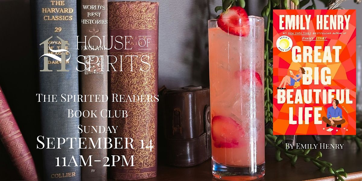 September Spirited Readers Book Club at HOS: Great Big Beautiful Life