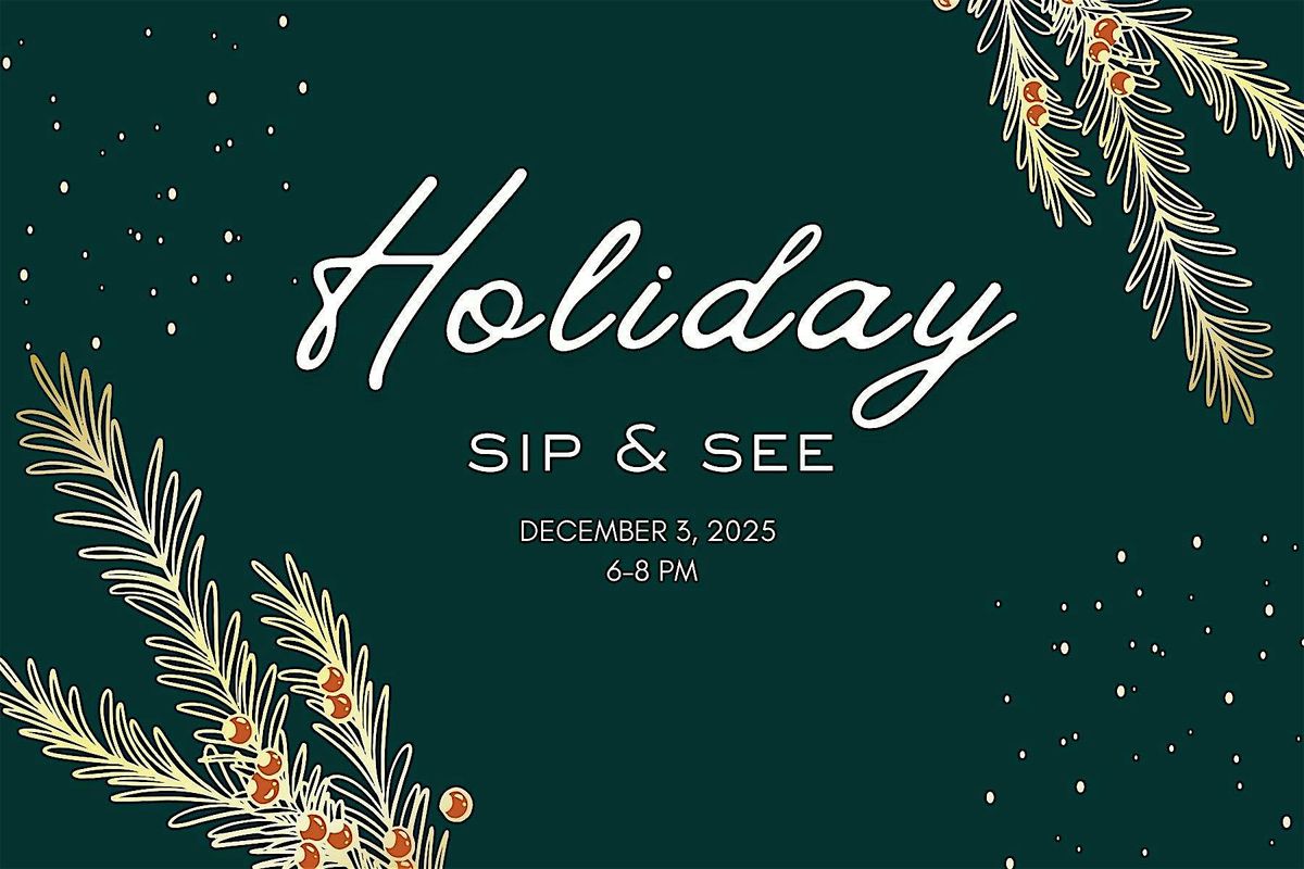 Holiday Sip &  See