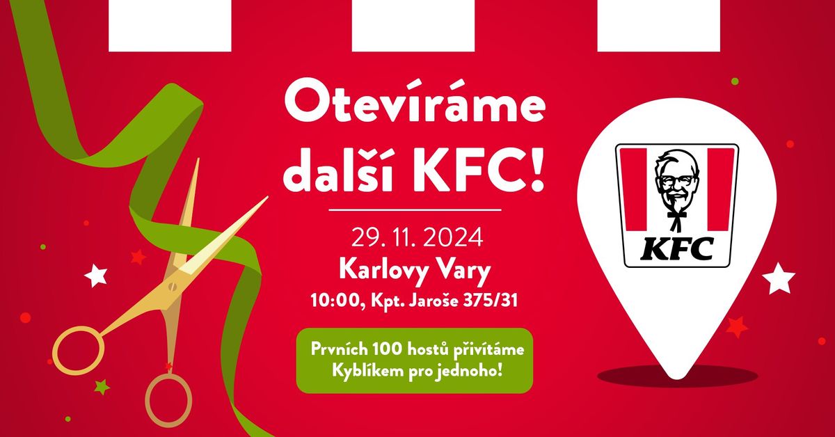 Otev\u00edr\u00e1me dal\u0161\u00ed KFC v Karlov\u00fdch Varech!