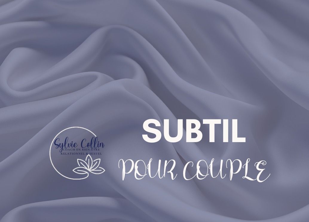 Subtil pour couple ~Toucher Conscient et \u00c9veil Tantrique