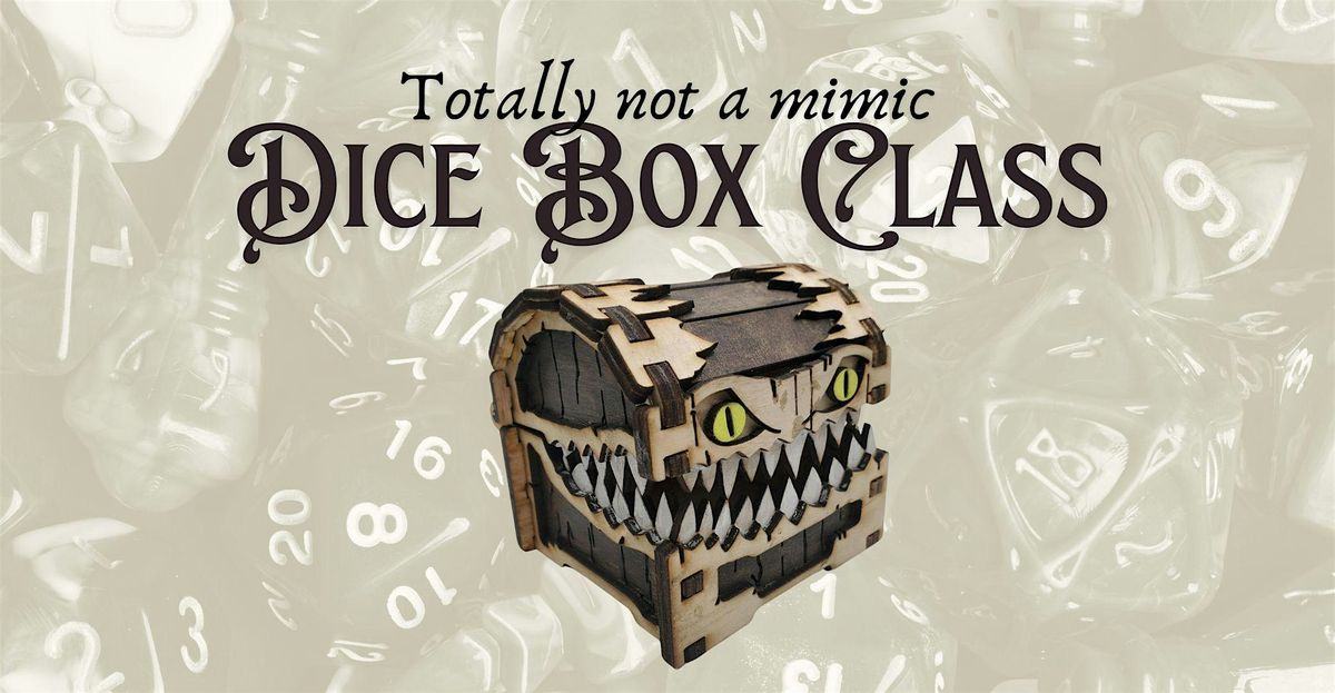 Build a Mimic Dice Box