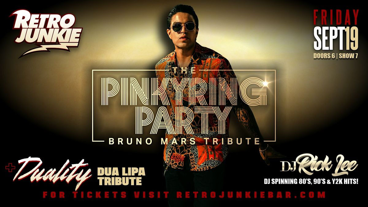 THE PINKY RING PARTY (Bruno Mars Tribute) + DUALITY (Dua Lipa Tribute)