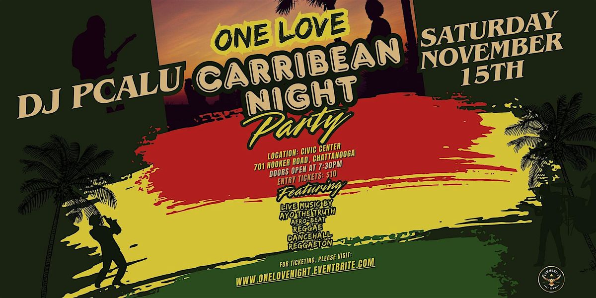 ONE LOVE: Caribbean Night Party