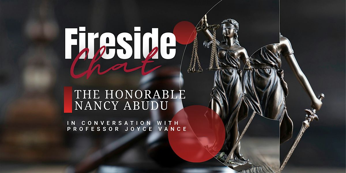 Fireside Chat: The Honorable Nancy Abudu