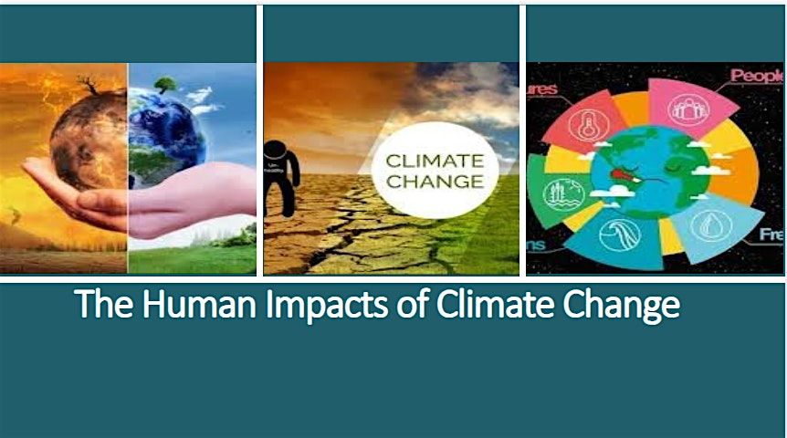 The Human Impacts of Climate Change