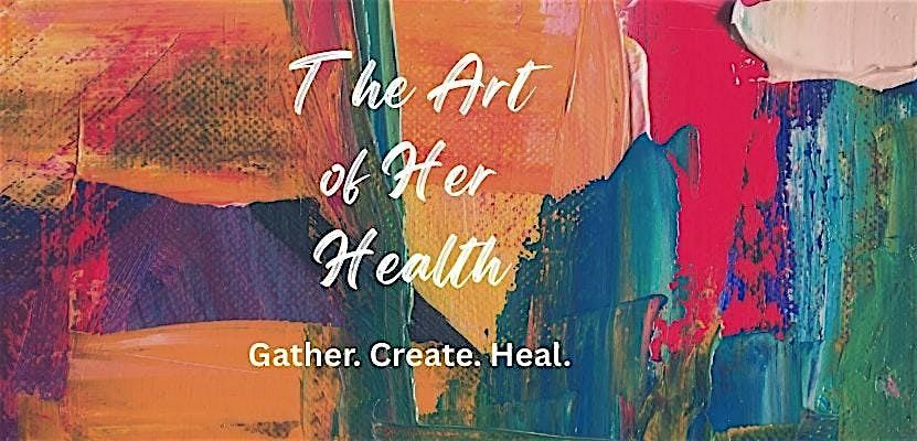 The Art of Her Health