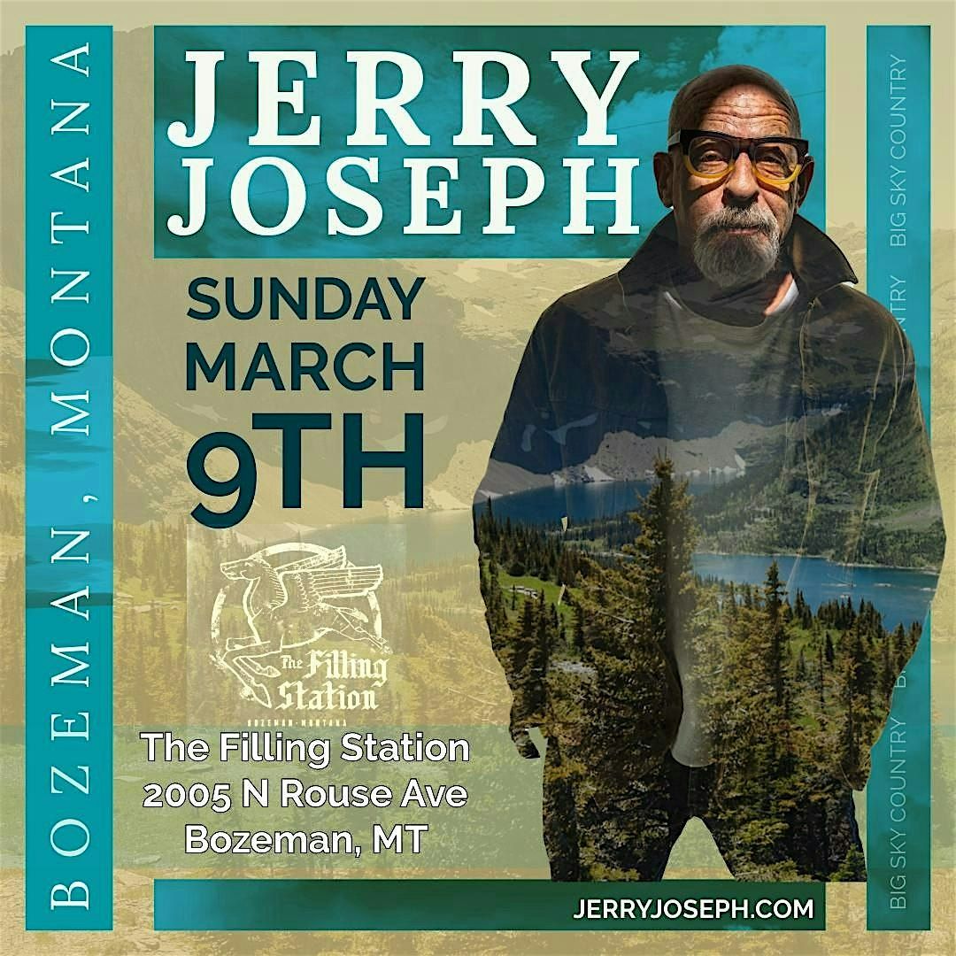 Jerry Joseph (Solo) @ Filling Station - Bozeman, MT