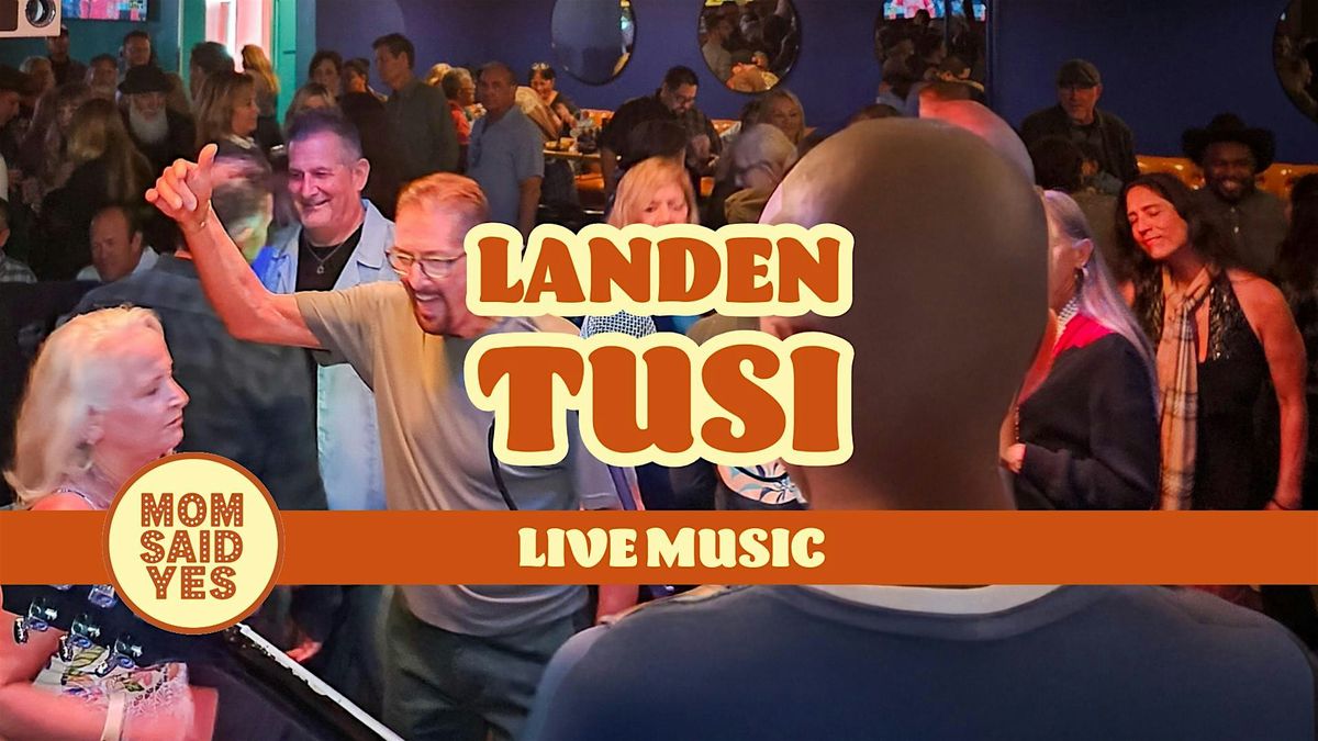 Live Music Torrance: Landen Tusi