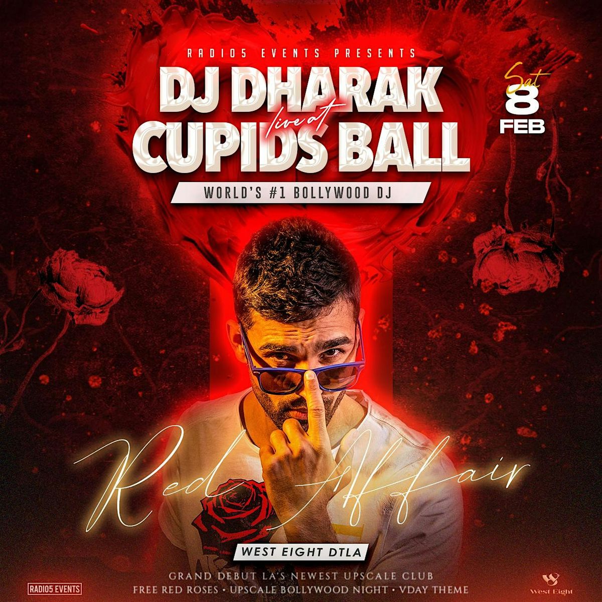 Bollywood Night: Valentines Party w\/ India's Celebrity DJ DHARAK @ West 8!