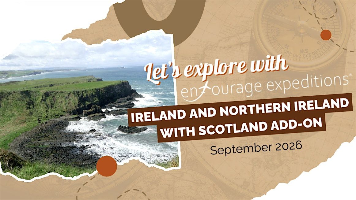 Ireland & Northern Ireland Expedition 2026 FREE INFO SESSION
