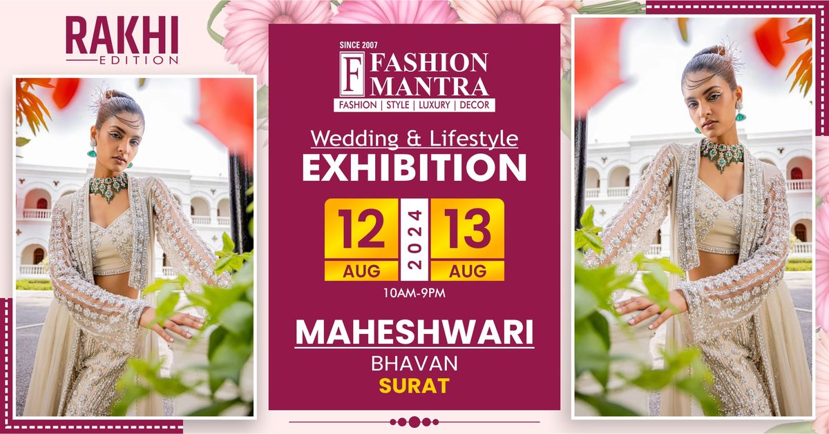 Rakhi Special Fashion & Lifestyle Exhibition - Surat (Aug 2024)