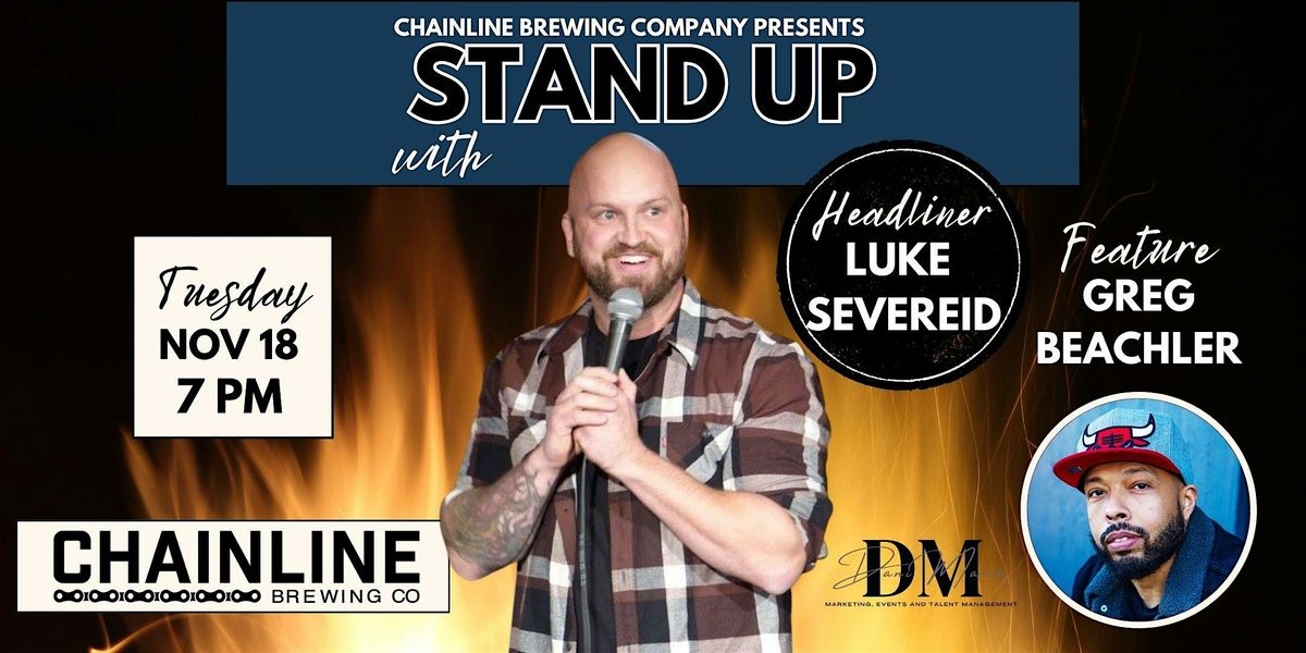 Stand Up Comedy with Luke Severeid @ Chainline Brewing Company