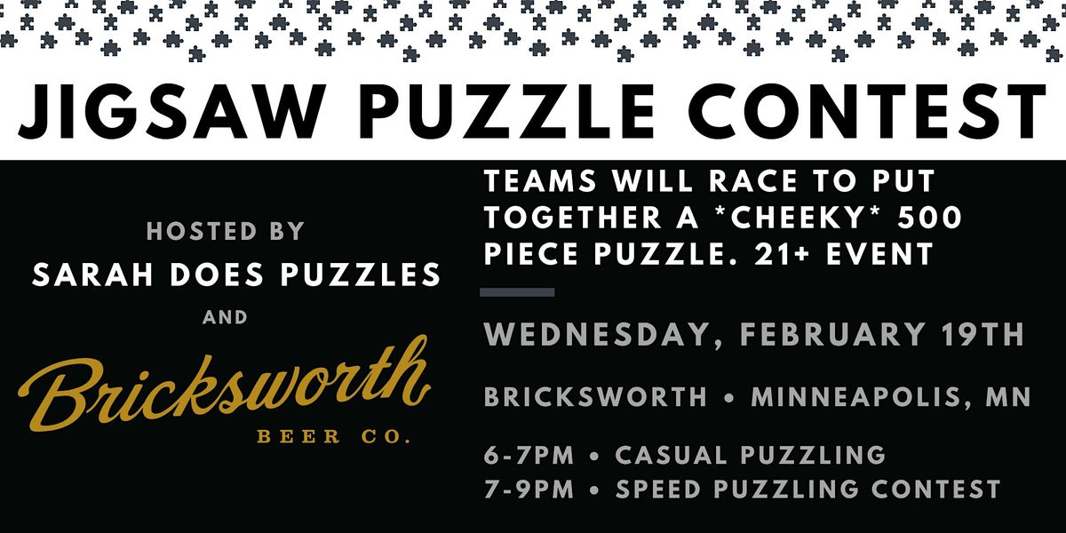 21+ Puzzles After Dark- Team Jigsaw Puzzle Contest Bricksworth North Loop