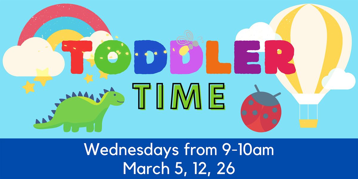 March Toddler Time