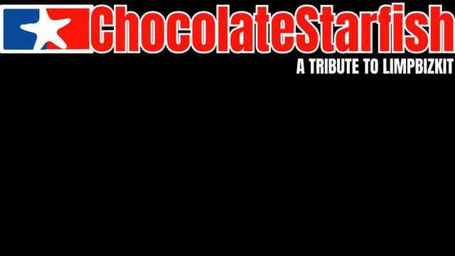 Limp Bizkit Tribute band - Chocolate Starfish