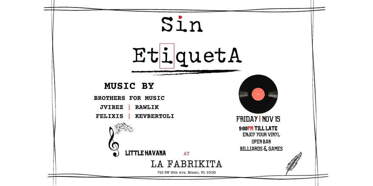 SIN ETIQUETA at "LA FABRIKITA"