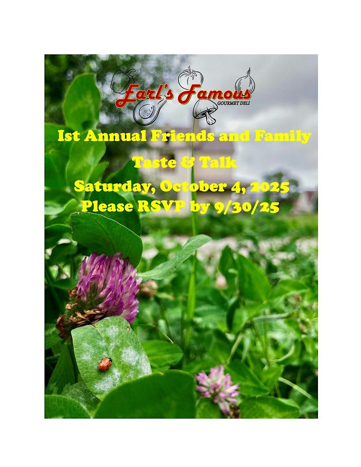 Earl's Famous 1st Annual Family and Friends Taste & Talk