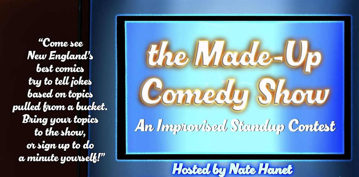 The Made Up Comedy Show