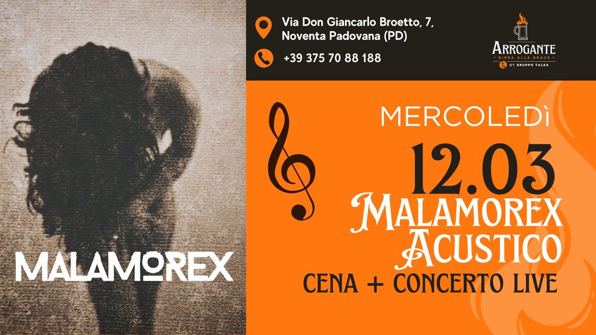 \u2728CENA E CONCERTO LIVE | Malamorex Acustico @Arrogante Noventa Padovana (PD)\u2728