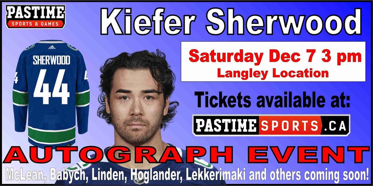 Kiefer Sherwood Autograph Dec 7 Event 3 PM Langley